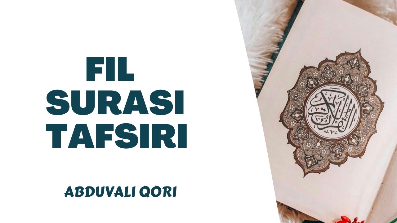 Fil Surasi Tafsiri | Abduvali Qori