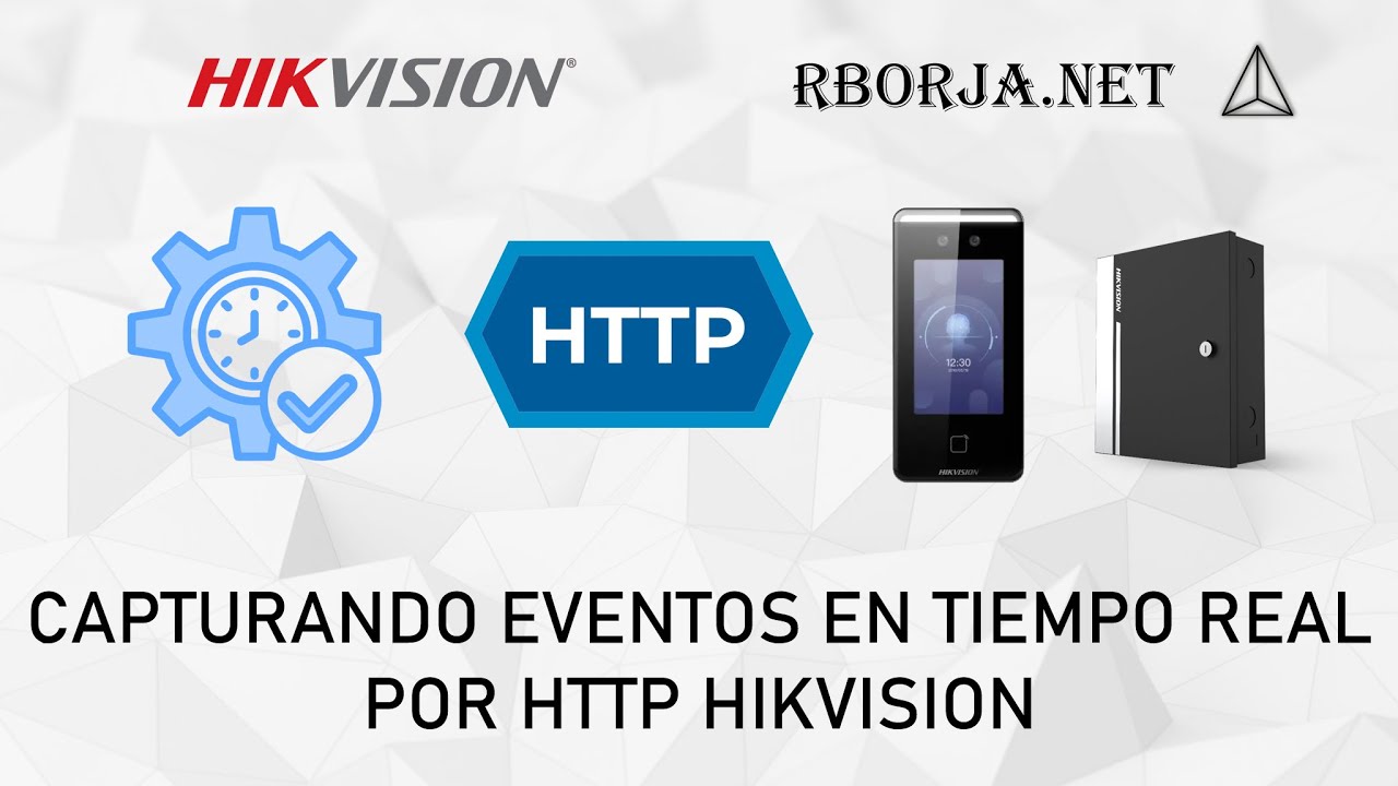 Capturando eventos en tiempo real por HTTP en dispositivos Hikvision