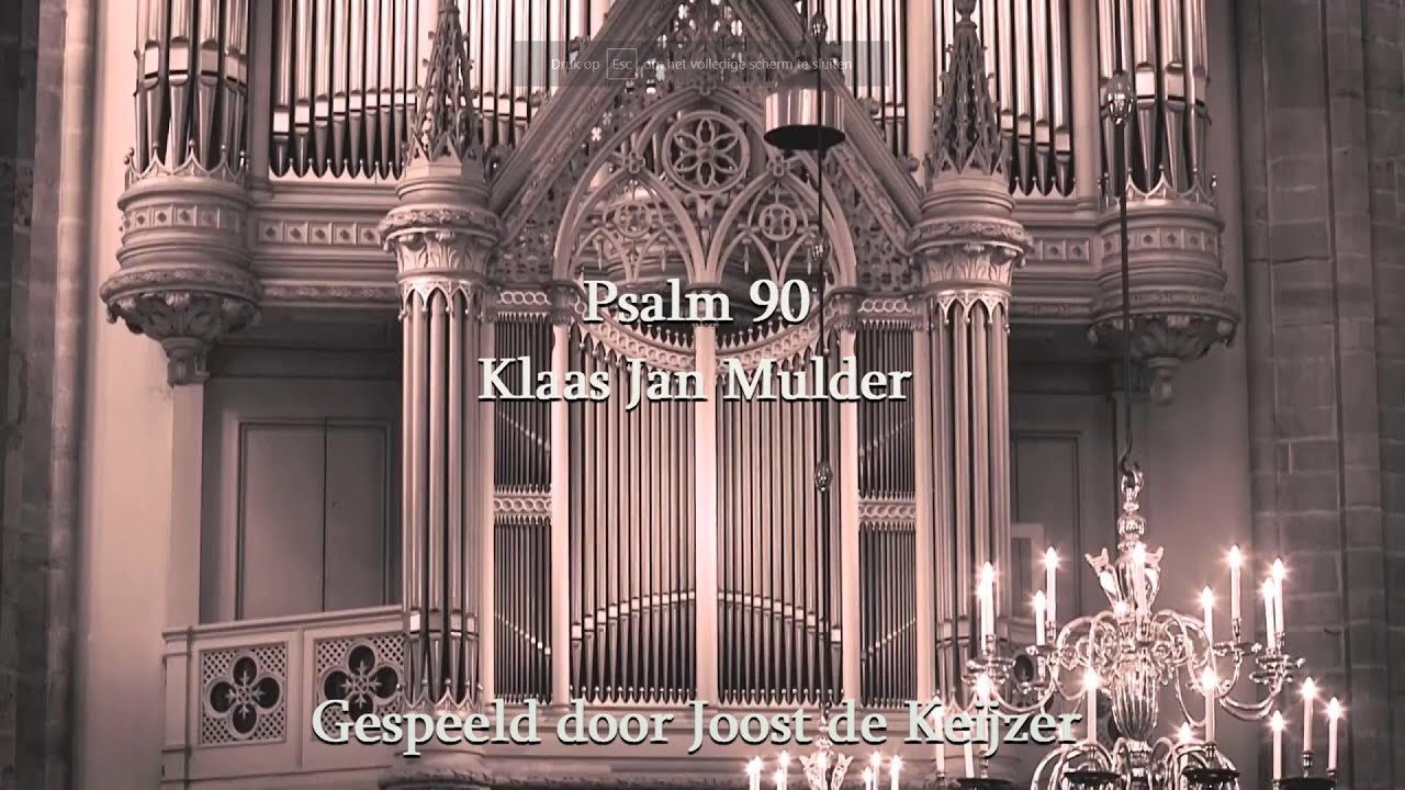 Klaas Jan Mulder - Psalm 90 ( Joost de Keijzer )