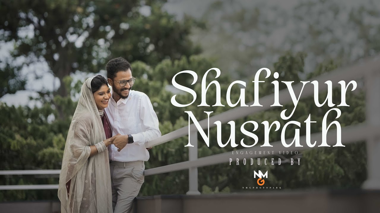Shafiyur & Nusrath  | Engagement |  | Cinematic Video | 2025 | 4K