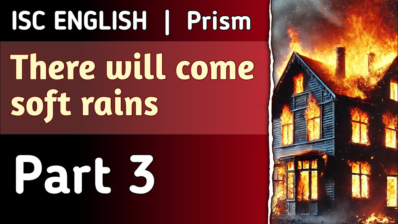 ( Part 3 ) There will come soft rains | English For All | ISC