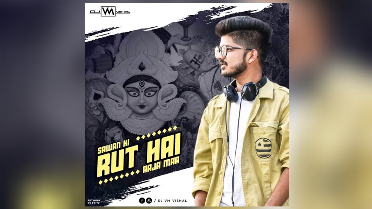 Sawan ki Rut Hai Aaja Maa vs Get low Remix[Dj Vm Vish      ||DJ VM VISHAL JBP || DJ VL VISHAL JBP ||