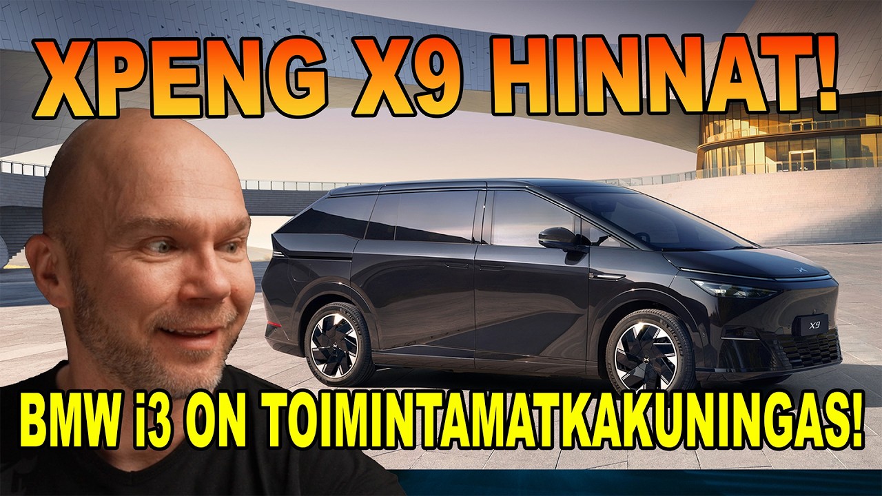 BMW i3: maailman pisin toimintamatka & Xpeng X9 Suomeen