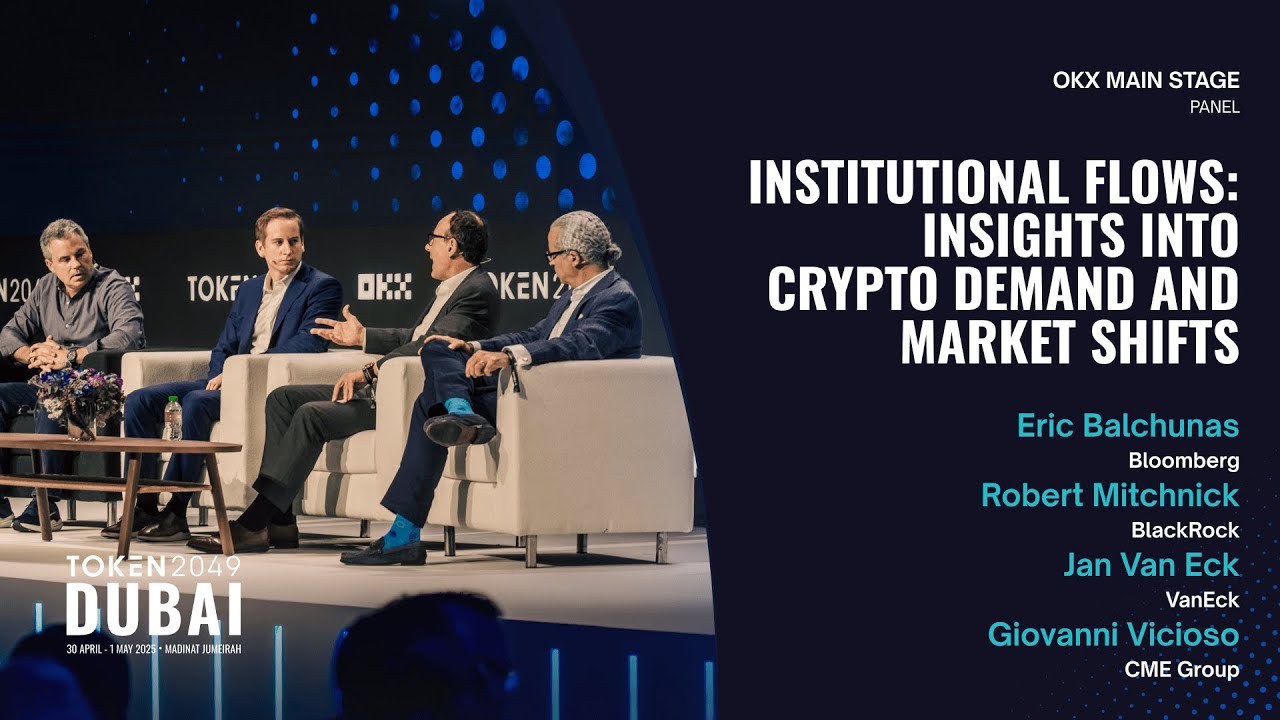 Institutional Flows: Insights into Crypto Demand and Market Shifts - TOKEN2049 Dubai 2025