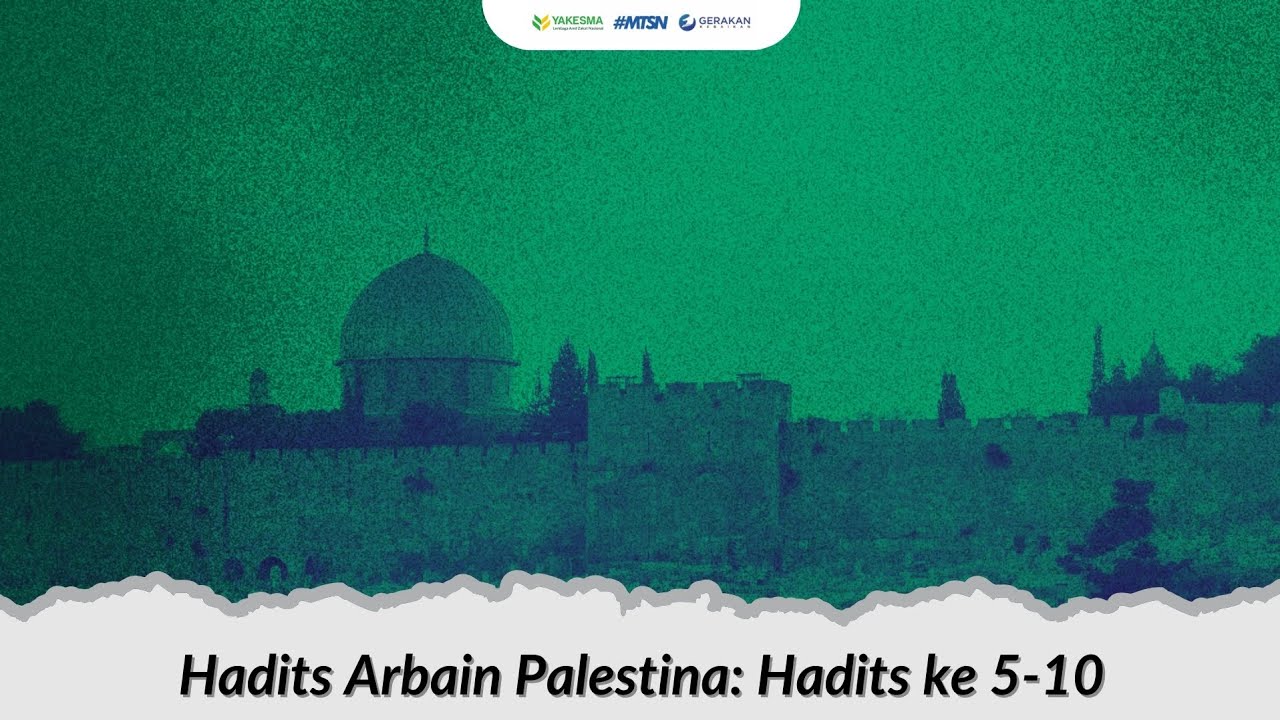 Hadits Arbain Palestina: hadits ke 5-10