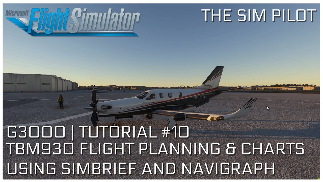 Microsoft Flight Simulator 2020 | G3000 Tutorial | EP10 | Flight Planning with Simbrief & IFR Charts