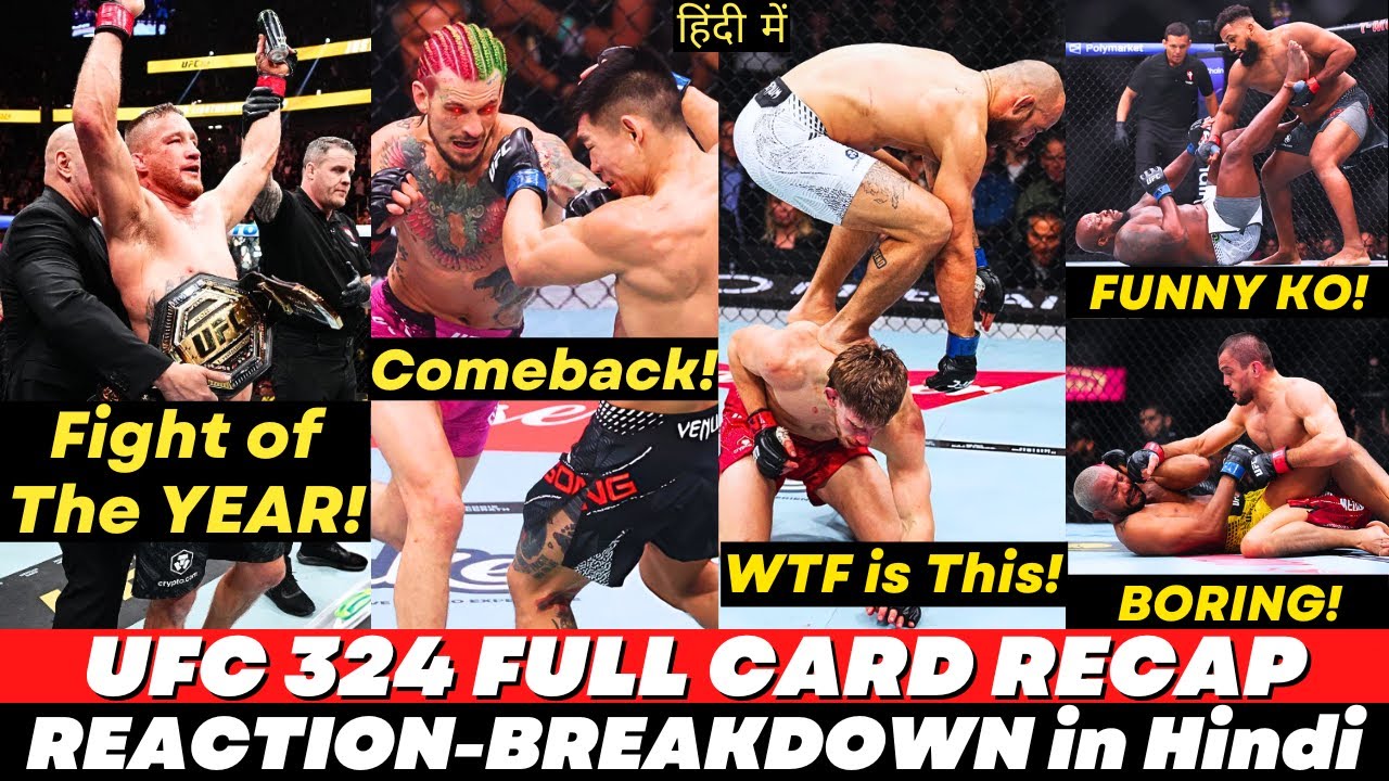 GREAT CARD!! UFC 324 Full Card RECAP REACTION and BREAKDOWN in Hindi | Namaste MMA