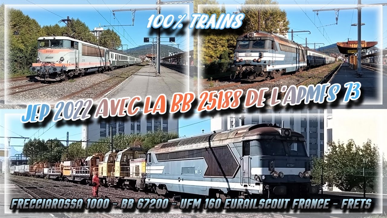 JEP 2022 avec la BB 25188 et son train historique - BB 67200 - UFM 160 EURAILSCOUT - INFRA - FRETS