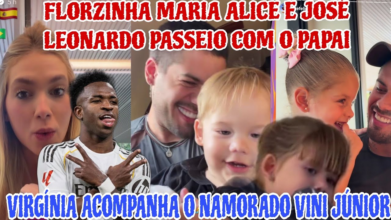 ❤️FLORZINHA MARIA ALICE E JOSÉ LEONARDO PASSEAM COM O PAPAI VIRGÍNIA ACOMPANHA VINI JÚNIOR❤️