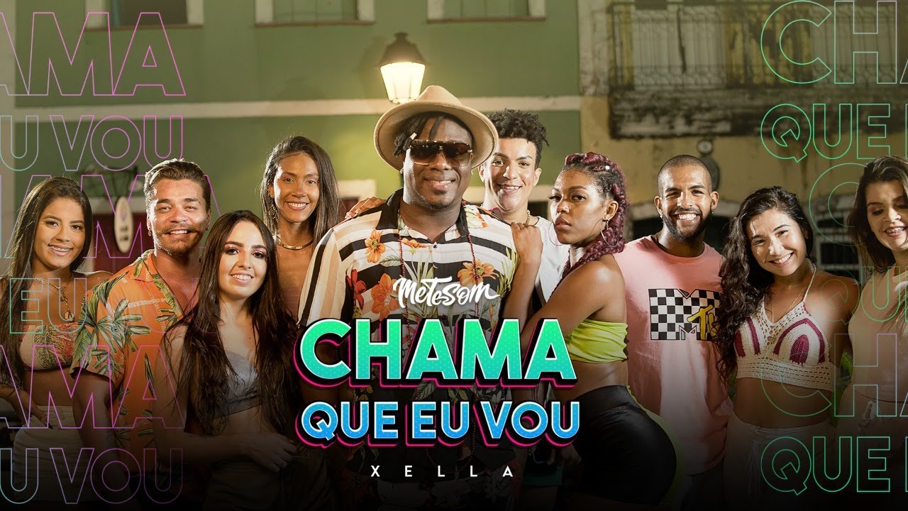 XELLA - CHAMA QUE EU VOU (CLIPE OFICIAL)  | METE SOM