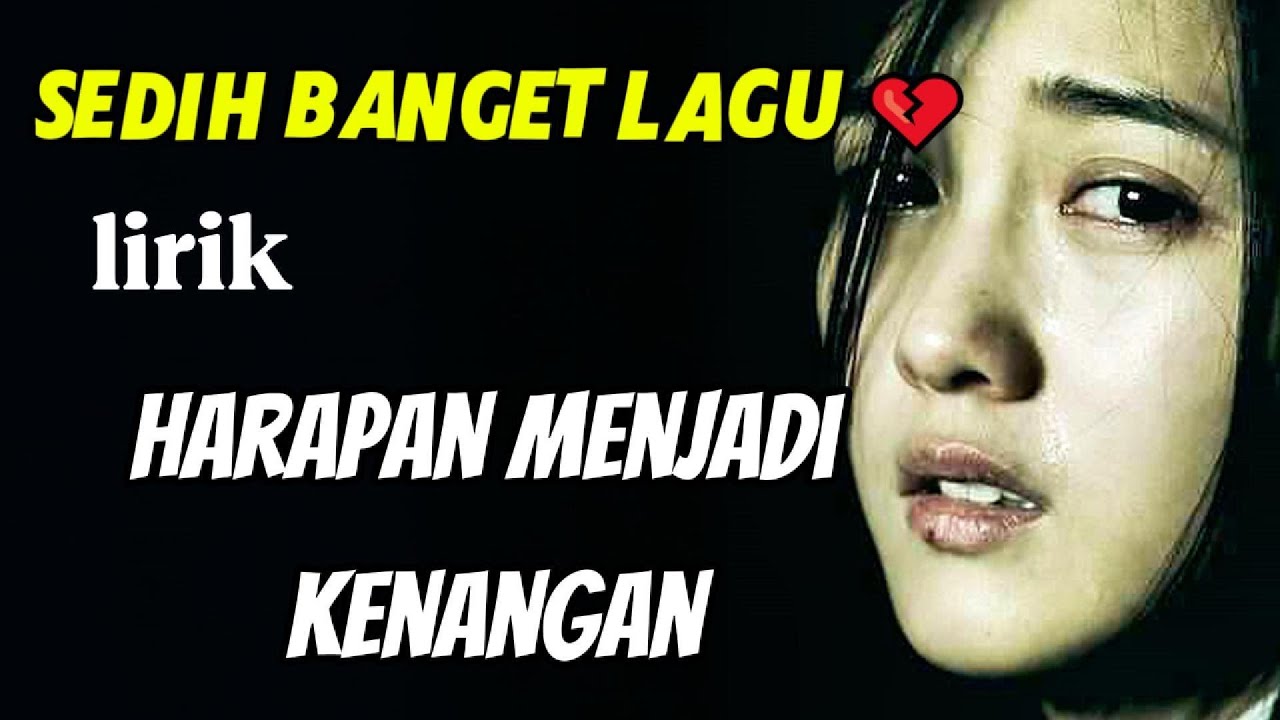 Harry Parintang - Harapan Menjadi Kenangan -Lirik