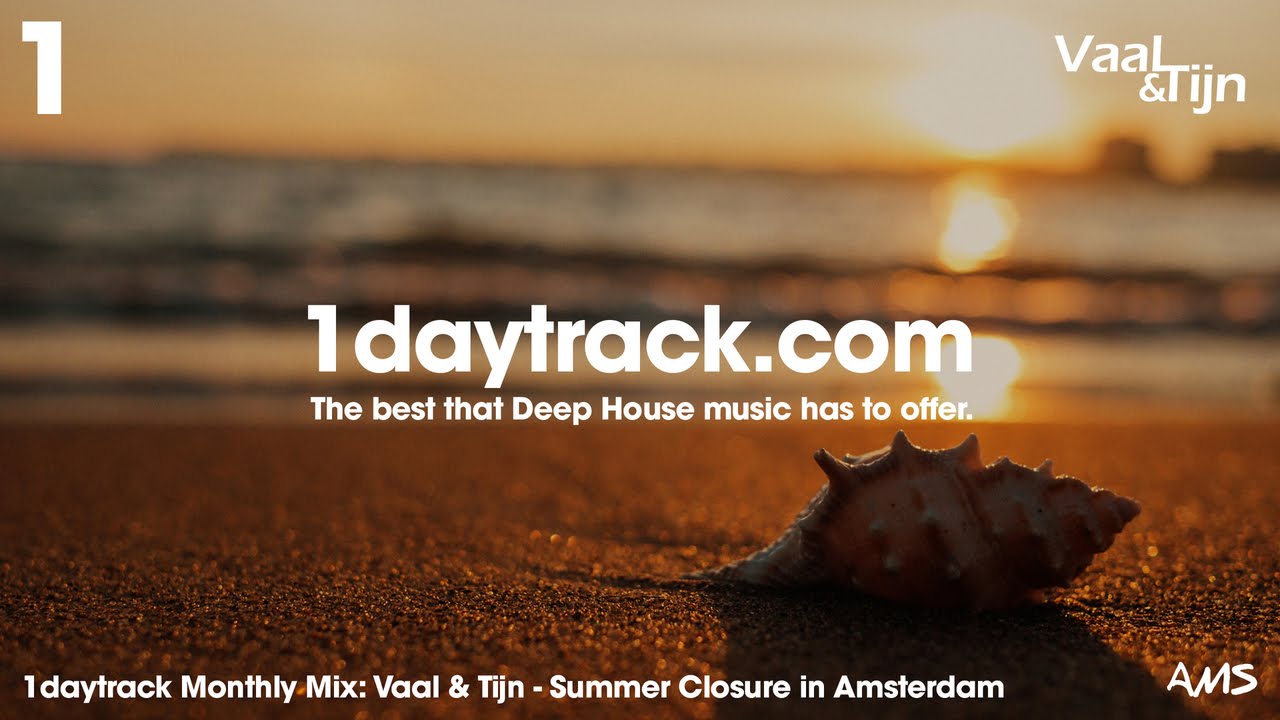 Monthly Mix September '16 | Vaal & Tijn - Summer Closure in Amsterdam | 1daytrack.com