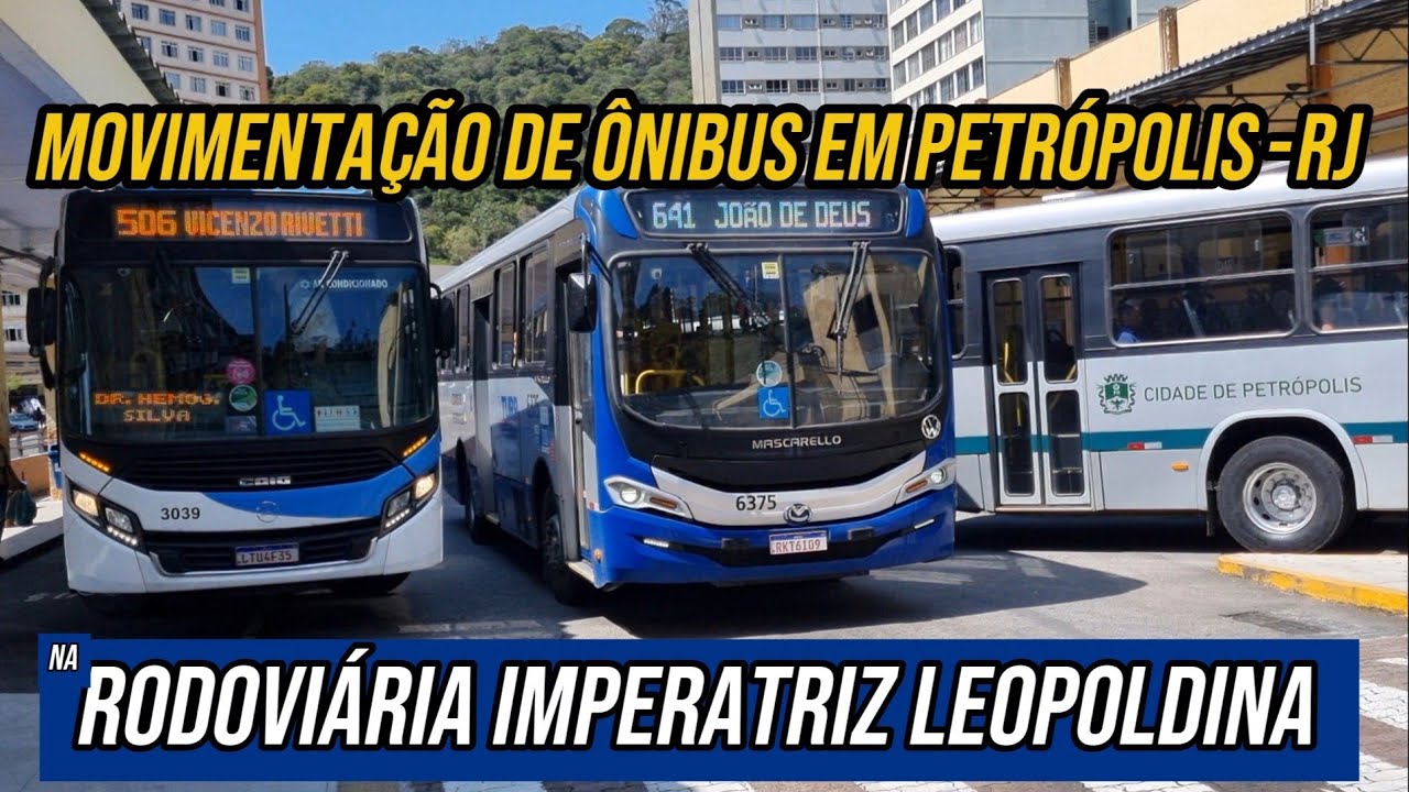 ✅️[ Rodoviária Imperatriz Leopoldina ] Movimentação de Ônibus em Petrópolis-RJ