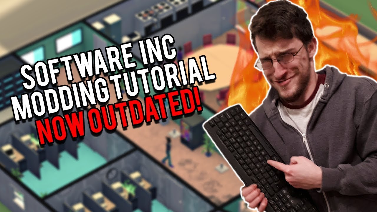 Mod Tutorial #1: Software Basics | Software Inc (NOW OUTDATED)