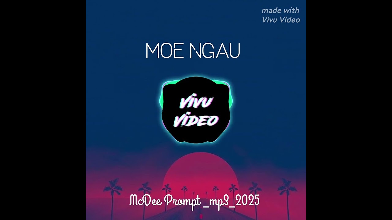 Moe Ngau_McDee prompt _mp3_2025