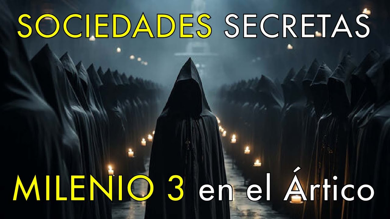 Las Sociedades Más Secretas - Milenio 3 en el Ártico