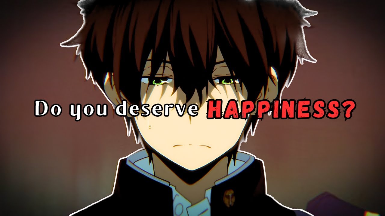 The Right to Deserve Happiness 
