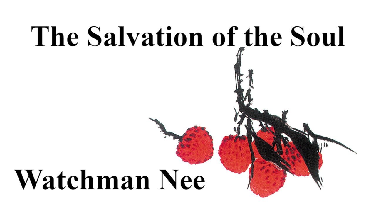 Watchman Nee—The Salvation of the Soul—audiobook sample