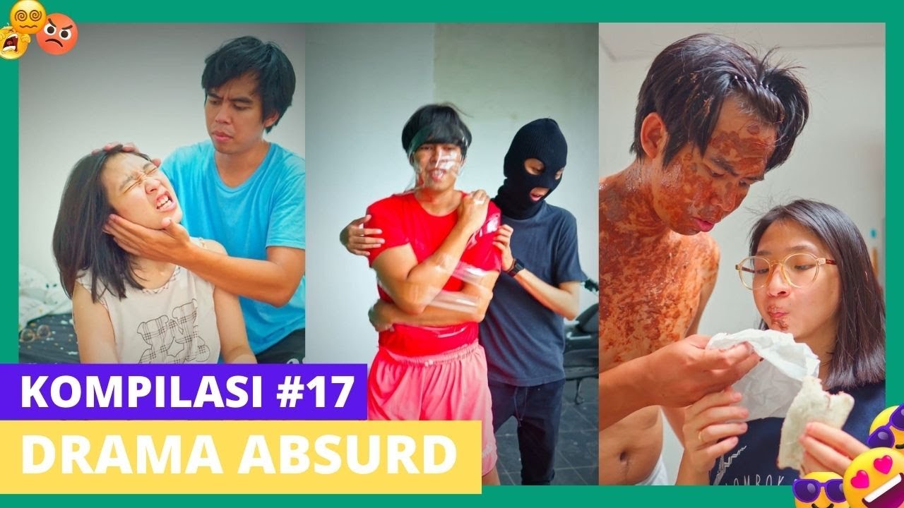 PART 17 | KOMPILASI DRAMA ABSURD