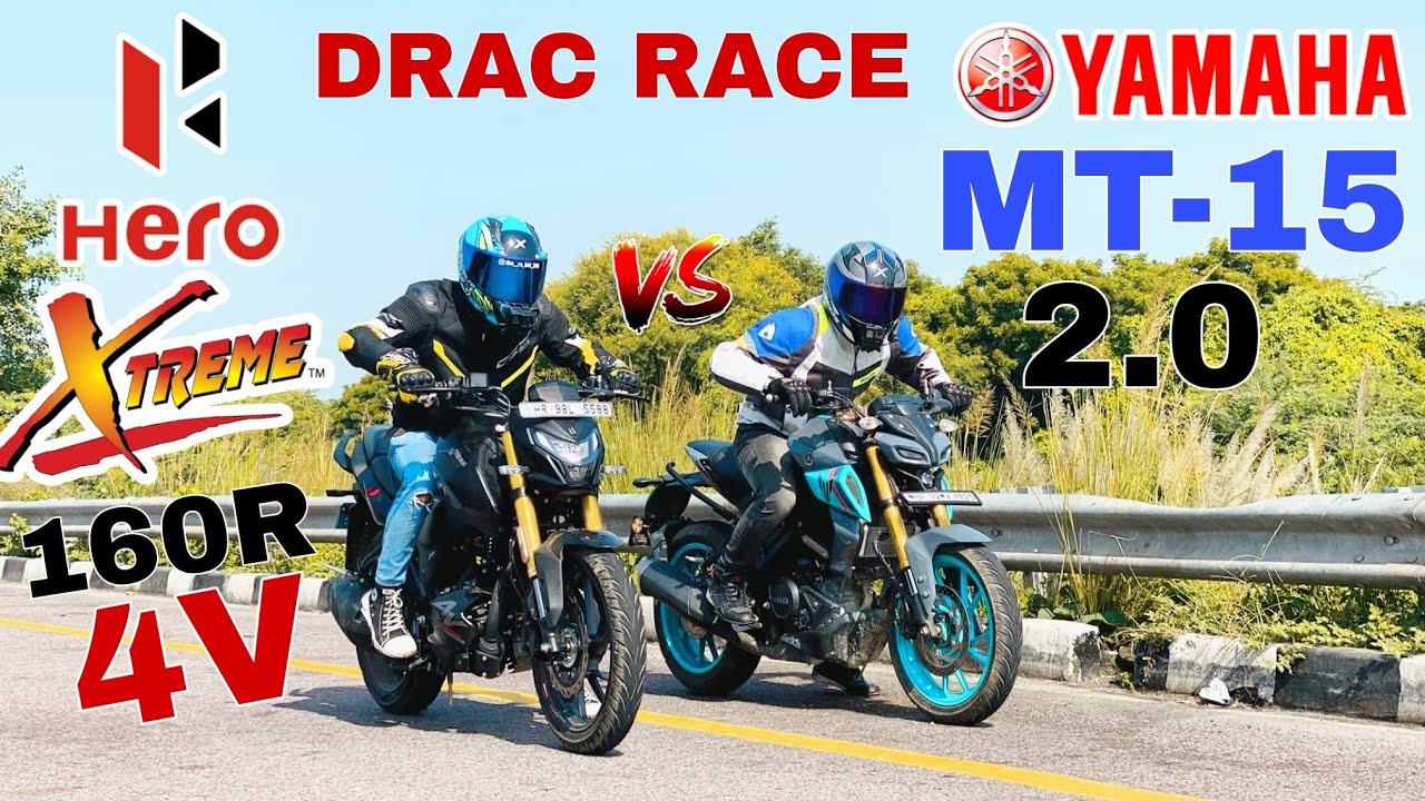 HERO XTREME 160R 4V E20 VS YAMAHA MT-15 2.O [ DRAG RACE ]