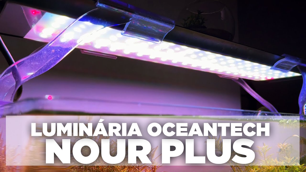 LUMINÁRIA NOUR PLUS da Oceantech para Aquário Plantado! - Como configurar