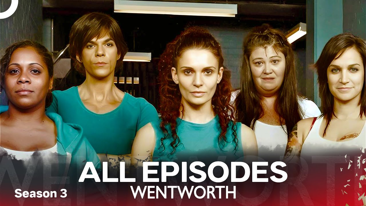 ✨ Wentworth ALL EPISODES ✨  - Wentworth  Season 3