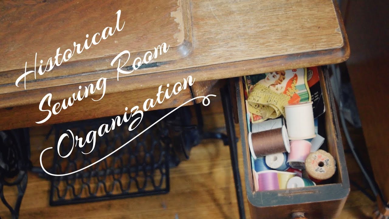 Sewing Room Tips from the 1900s - 1920s | HISTORICAL ORGANIZING SOLUTIONS
