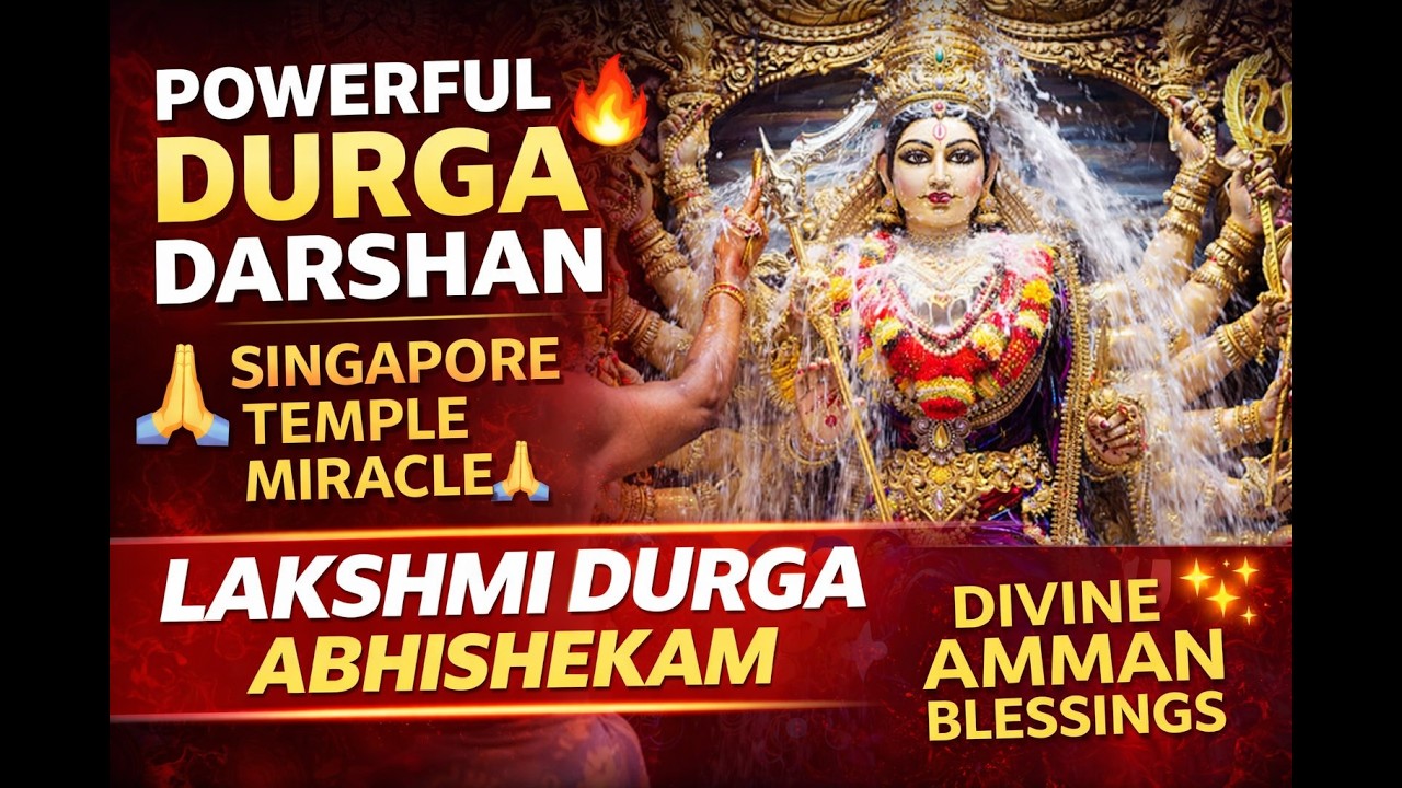 Sri Veeramakaliamman Temple, Singapore | Sri Lakshmi Durgai Amman Abhishekam