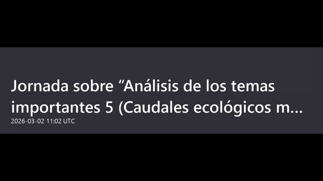 Jornada Temas 5 y  6 del Esquema provisional de Temas Importantes (parte 1)