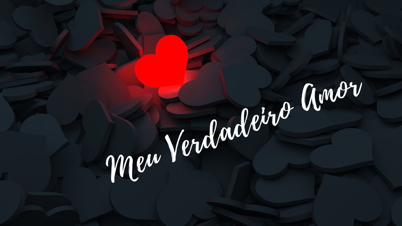 Poema de amor Verdadeiro Amor / Meu Verdadeiro Amor