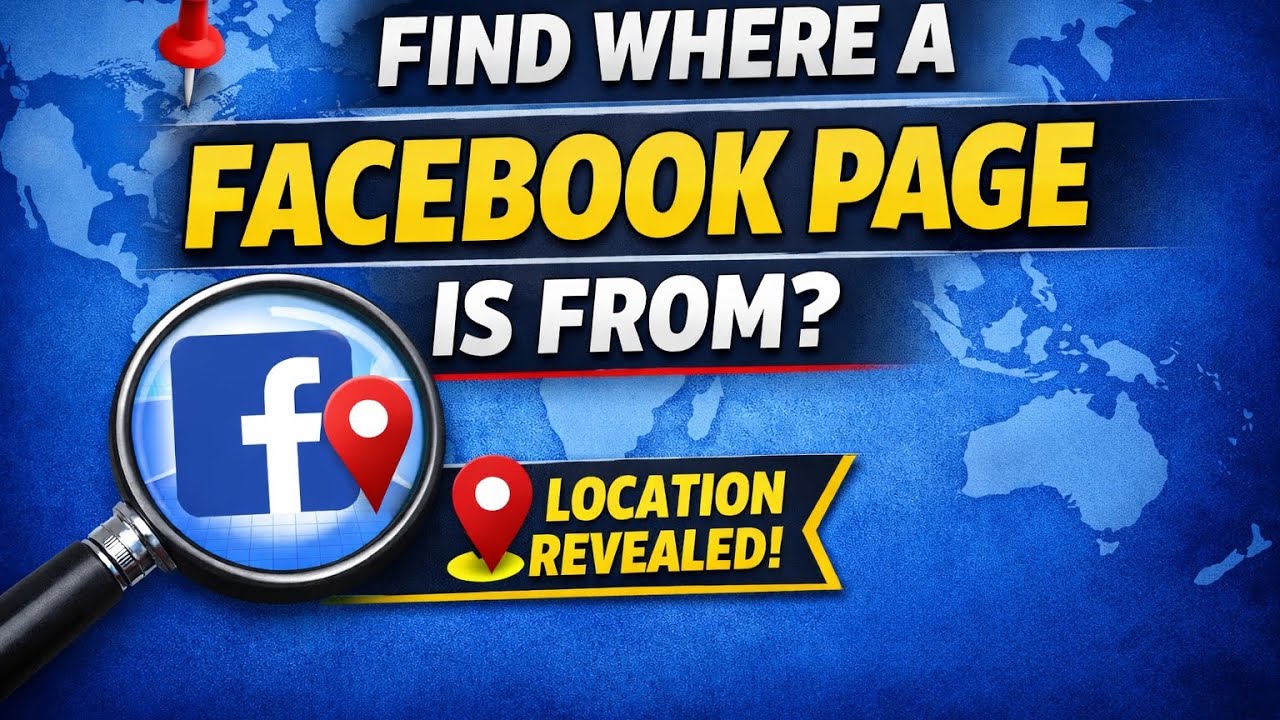 How to find where a Facebook page is from? 