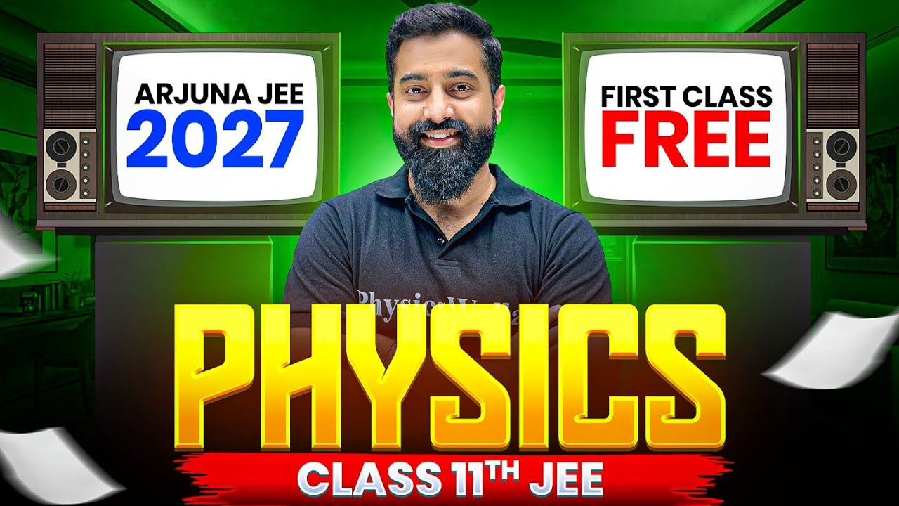 1st Class of PHYSICS by Varun Sir || ARJUNA JEE 2027 Batch🔥
