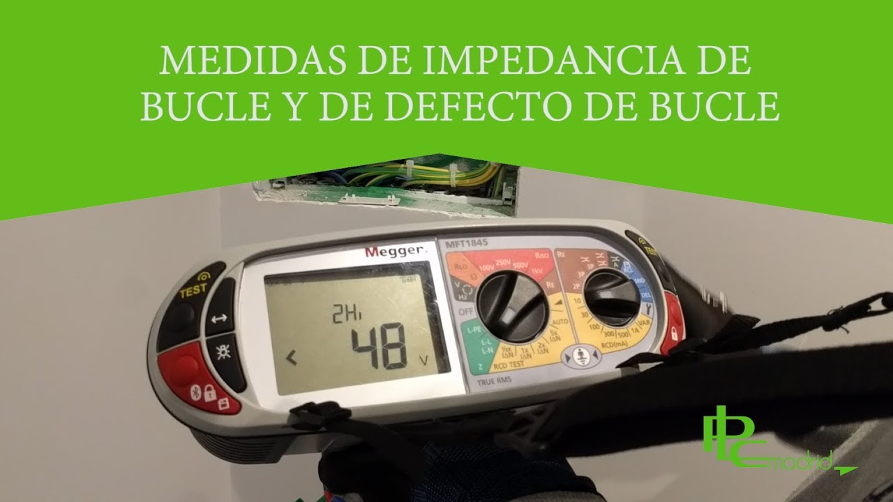 medidas de impedancia de bucle y de defecto de bucle en una instalaci&oacute;n