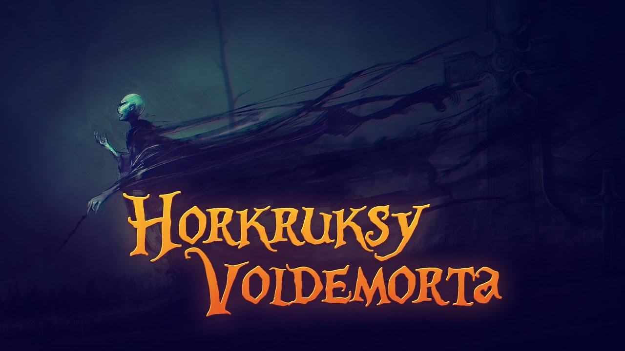 Horkruksy Voldemorta [APERACJUM]