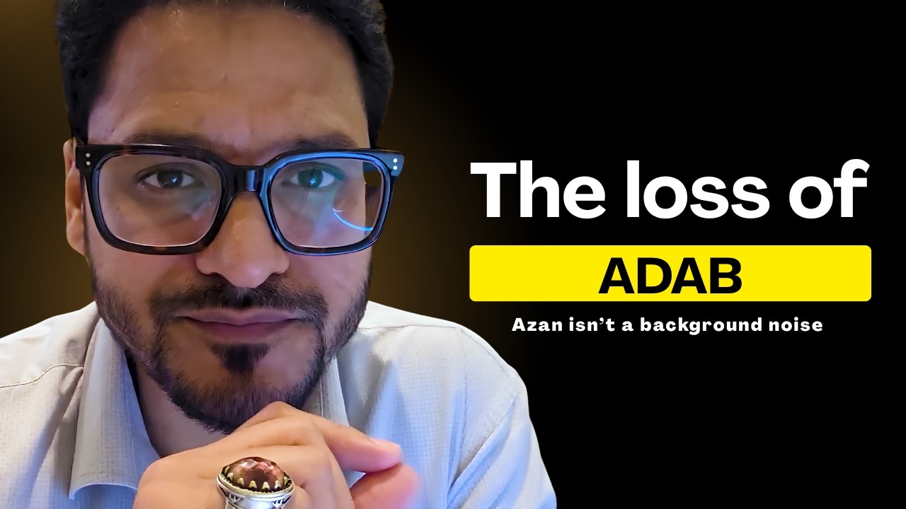 No Adab, No Knowledge! When Azan Becomes Background Noise