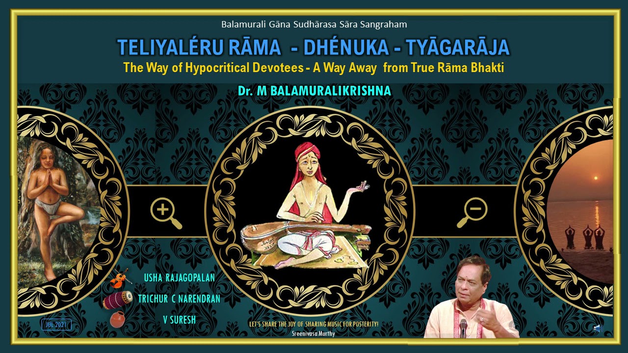 Teliyaleru Rama - Dhenuka : The Way of Hypocritical Devotees - An Exploration by M Balamuralikrishna