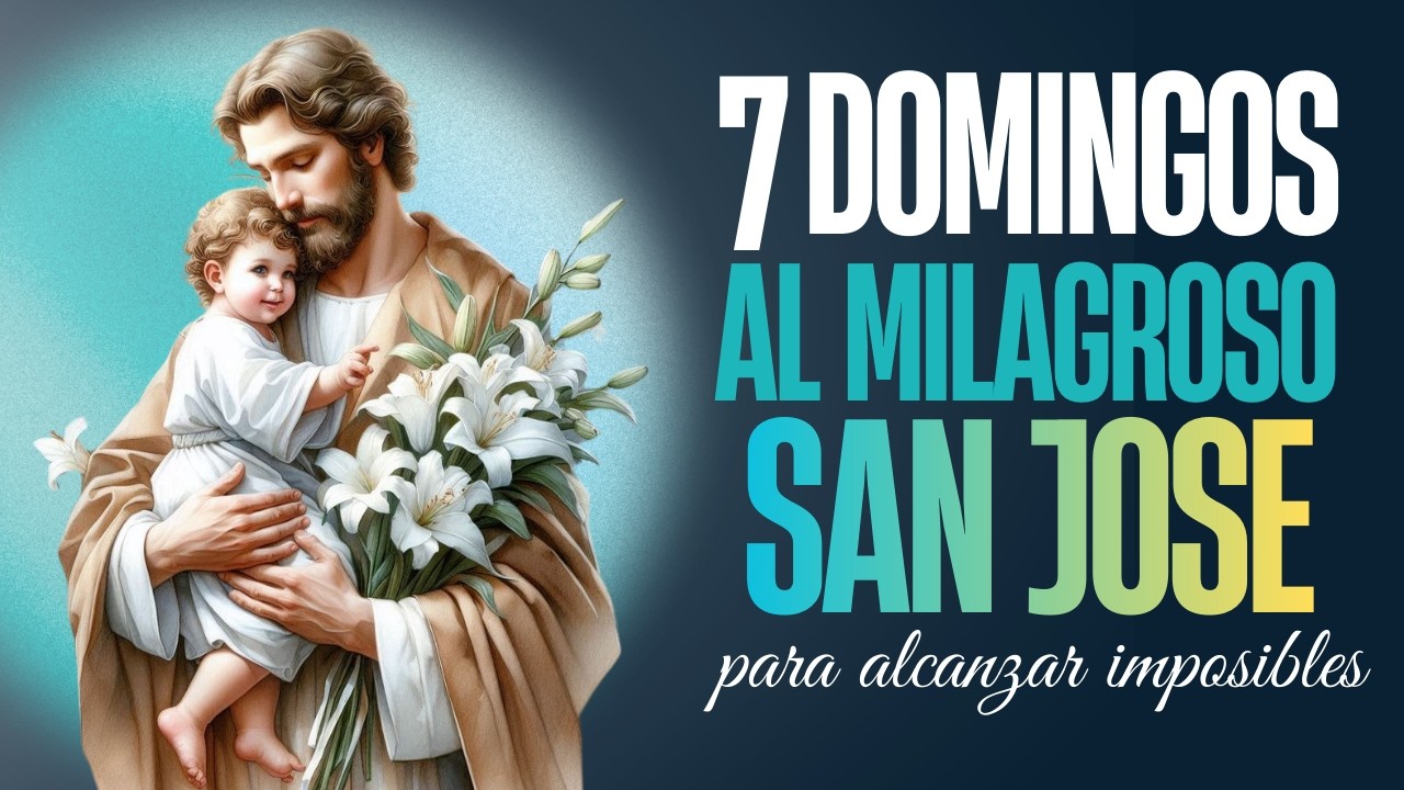 🌿7 Domingos al Milagroso SAN JOSE🌿Para Alcanzar lo Imposible👉2 Domingo