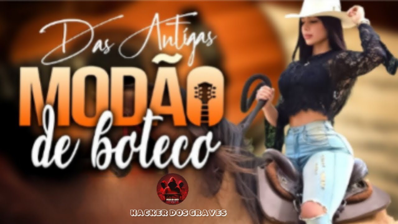 MODÃO DE BOTECO || SO ANTIGAS || HACKER DOS GRAVES