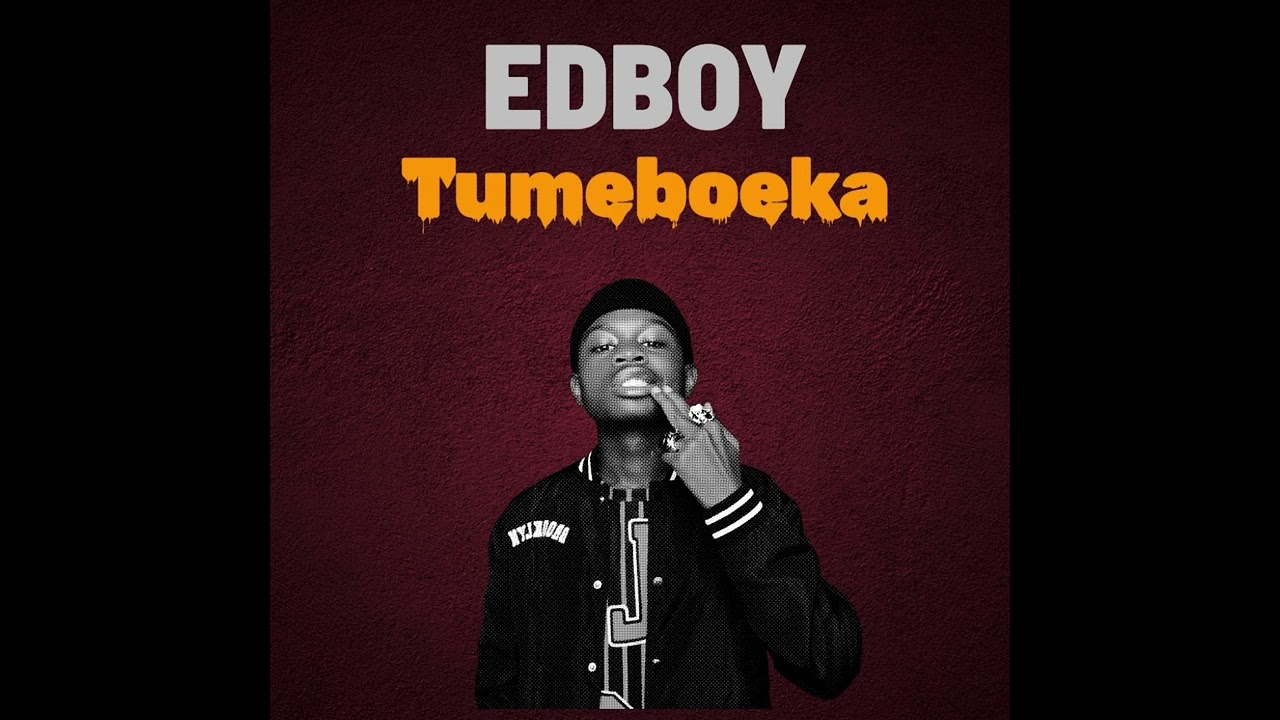 Edboy Tumeboeka (Official audio)