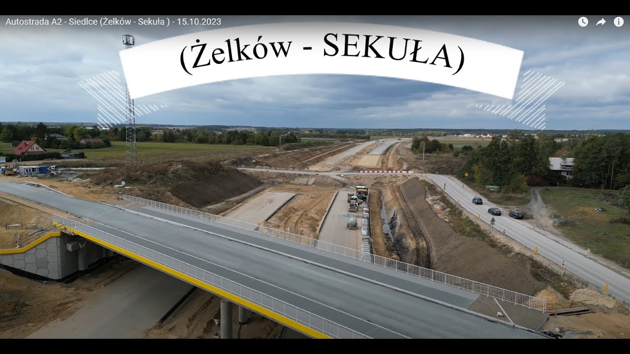 Autostrada A2 - Siedlce (Żelków -  Sekuła ) - 15.10.2023