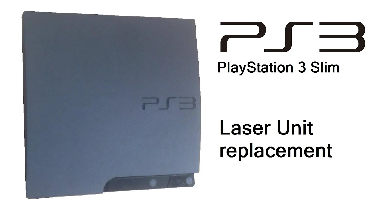 PlayStation 3 Slim - Laser Unit (Laser and Mechanism) replacement
