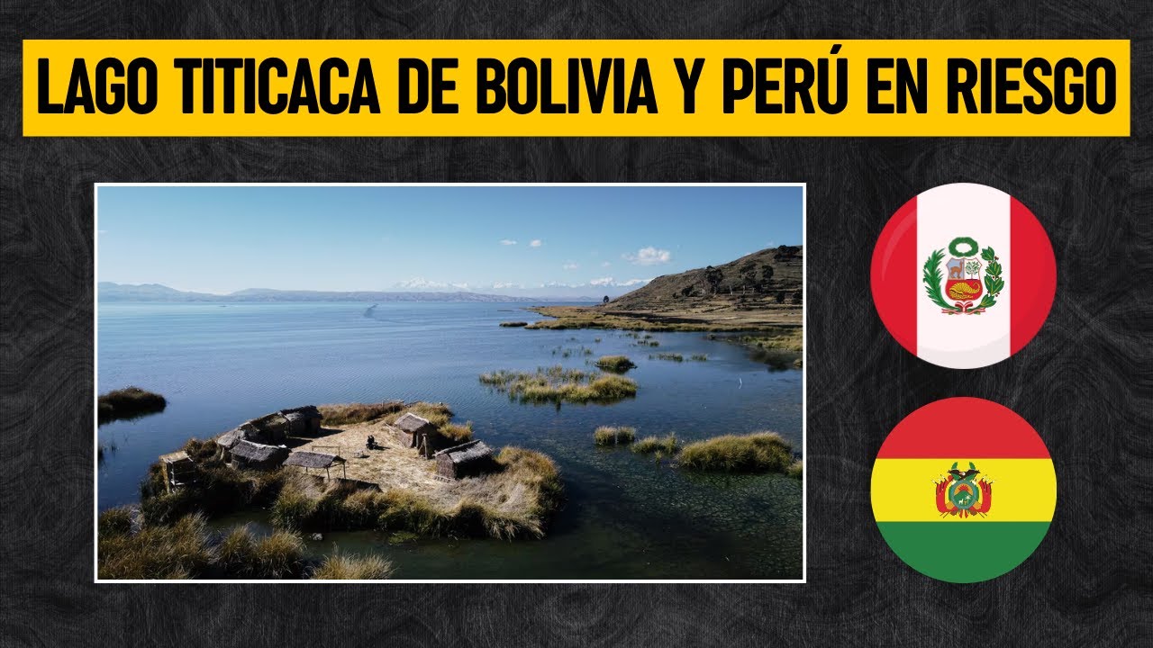ATENCIÓN PERÚ Y BOLIVIA: El riesgo de que el LAGO TITICACA se convierta en una cloaca