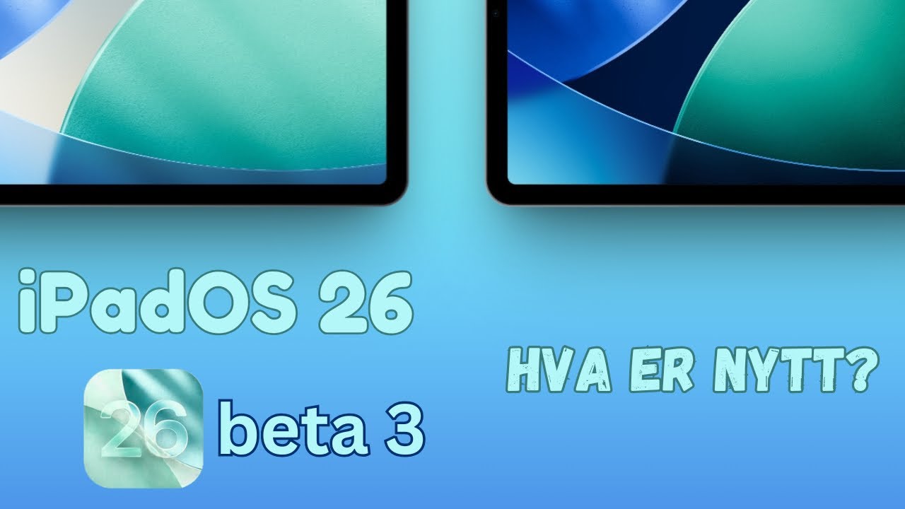 iPadOS 26 Beta 3 &ndash; Nye funksjoner testet p&aring; iPad A16