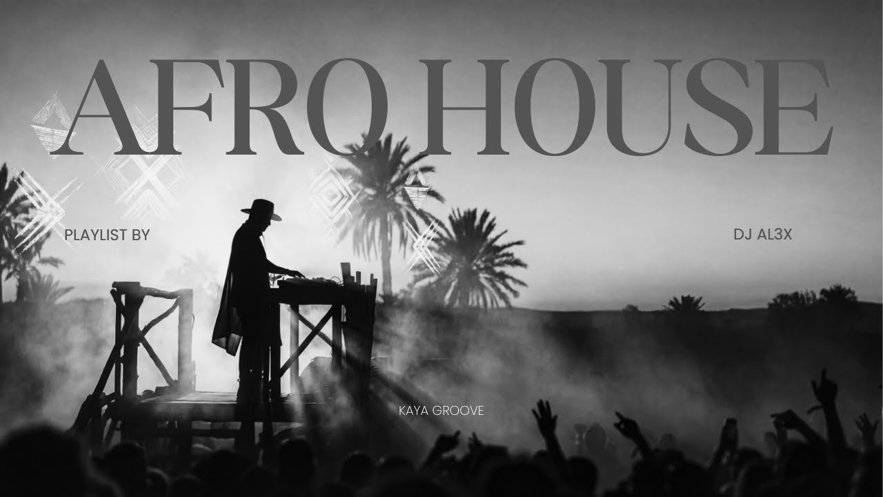 DJ AL3X – Afro House Flow 2026 | KAYA GRØØVE Playlist