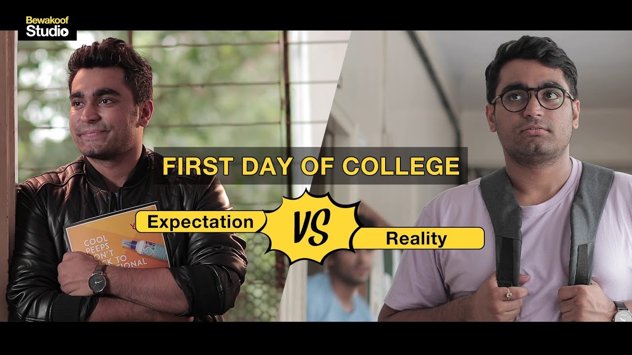 First Day Of College : Expectation Vs Reality. Ft. Viraj Ghelani | Bewakoof Studio
