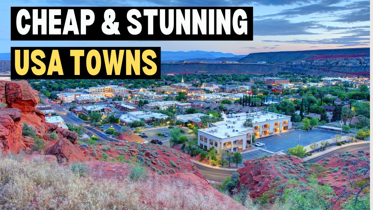 10 Cheap Beautiful Small Towns in the USA to Live In