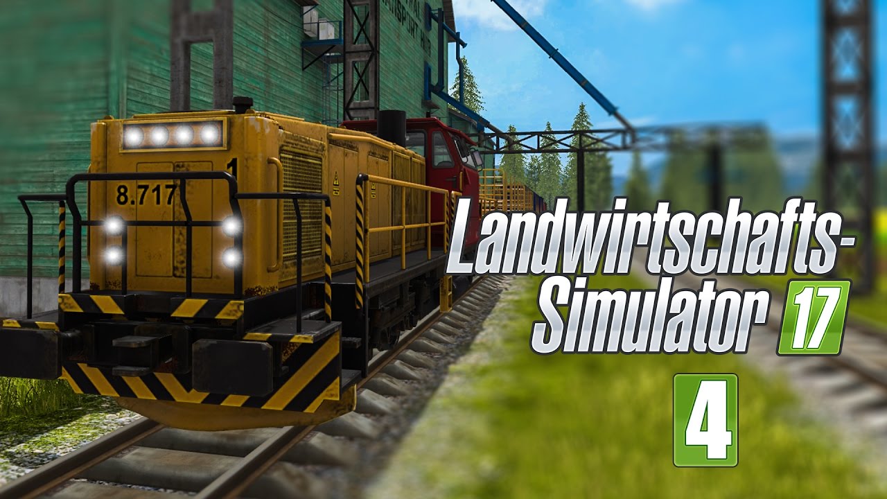 LANDWIRTSCHAFTS-SIMULATOR 17 FORST #4 - Zug fahren! I LS17 Forst-Projekt