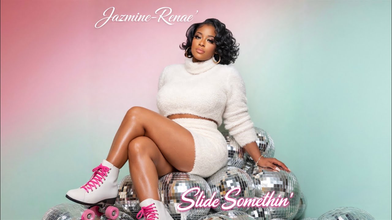 Jazmine-Renae’ - Slide Somethin’ Lyric Video 
