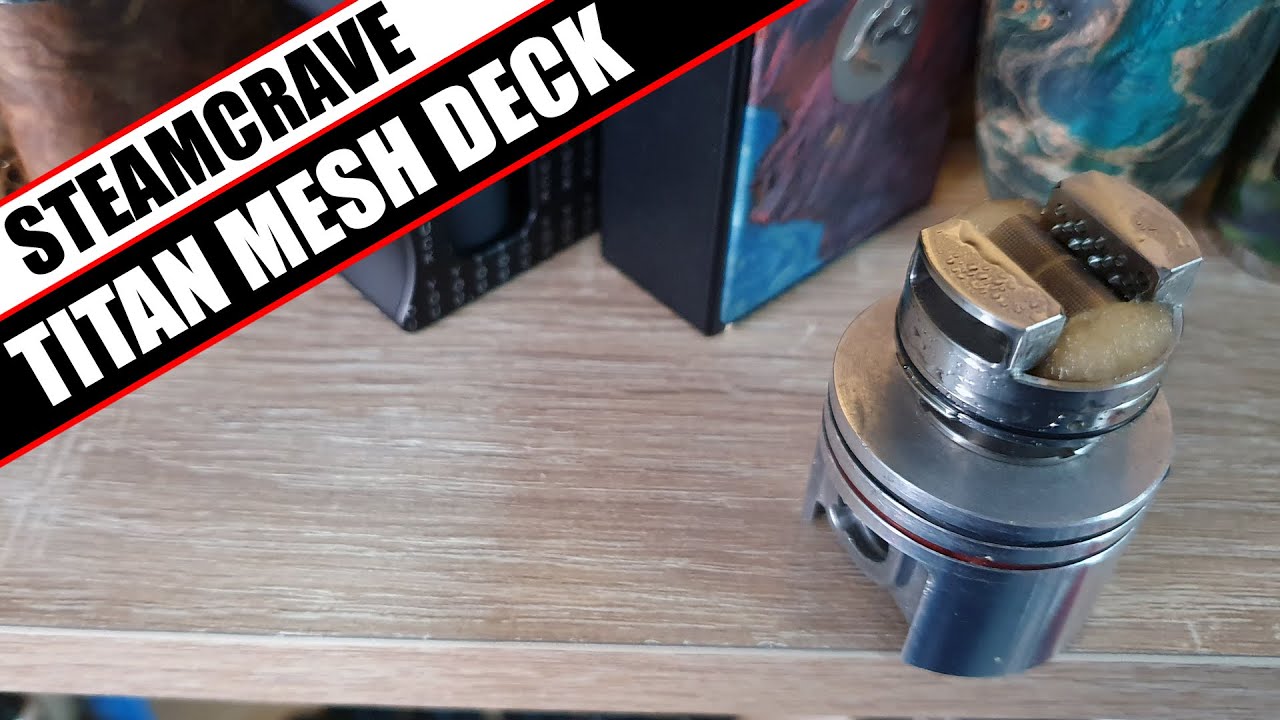 Mesh arrives for the Titan RDTA - Steamcrave Titan Dual Mesh Deck Review