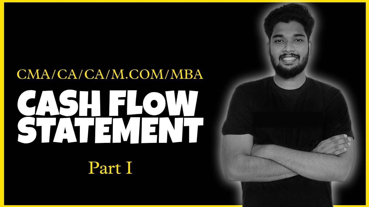Cash Flow Statement (P 1) || CMA/CS/CA Intermediate || Basic Concepts || Sagar Sindhu